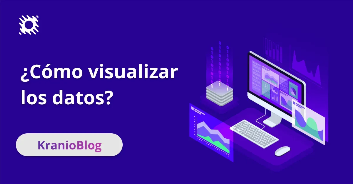 Guía Completa para Visualizar Datos: Tipos de Gráficos y Herramientas
