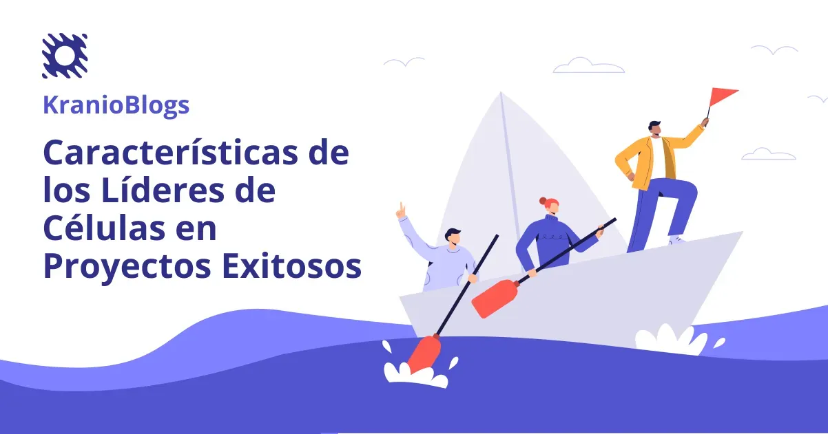 Liderazgo en Células Ágiles: Claves para el Éxito en Proyectos Tecnológicos