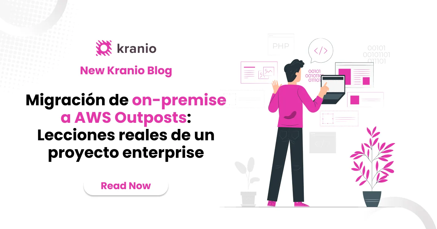 Migración de on-premise a AWS Outposts: lecciones reales de un proyecto enterprise
