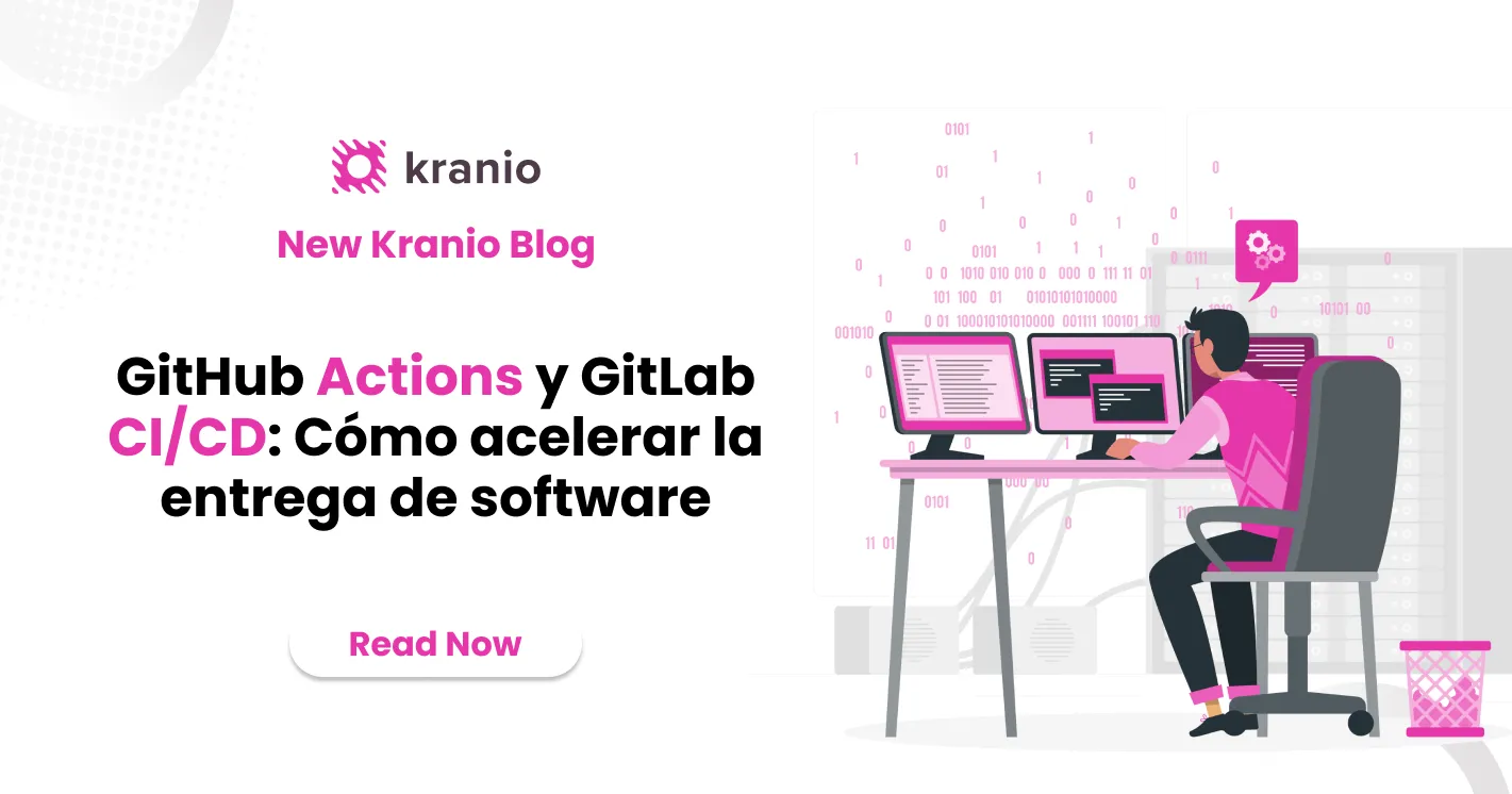 Cómo GitHub Actions y GitLab CI/CD aceleran la entrega de software | Kranio