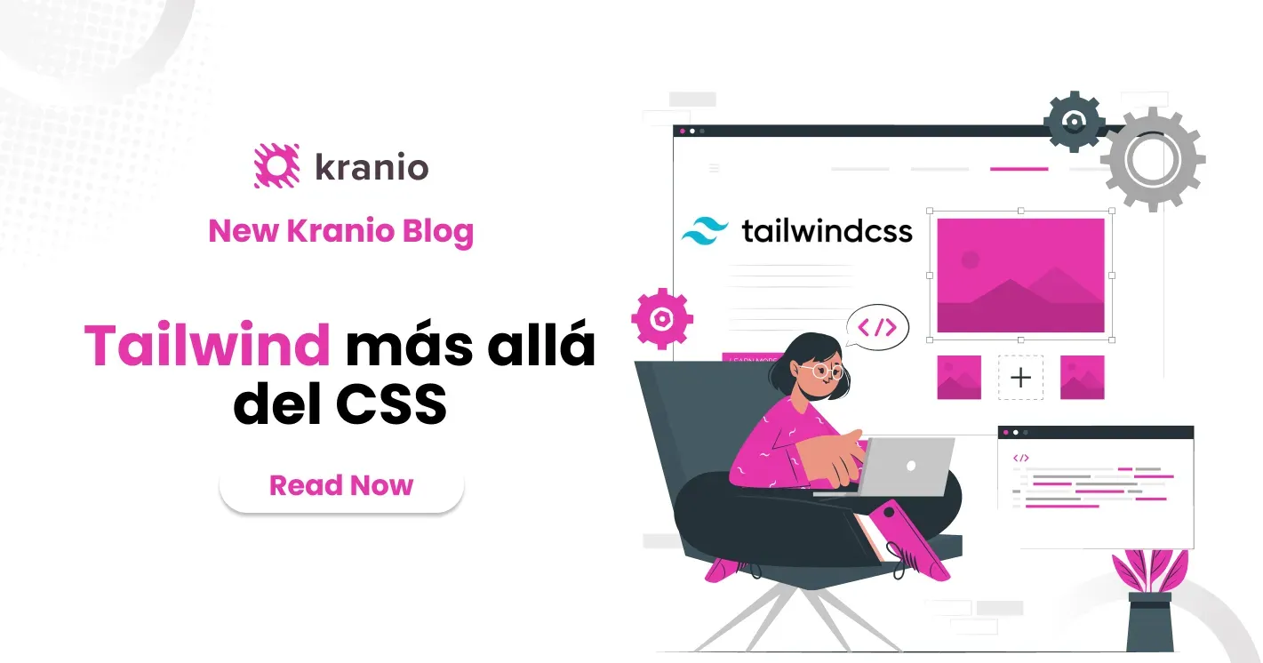 Tailwind CSS: Más Allá del CSS Tradicional – Ventajas, Casos de Uso y Guía de Implementación
