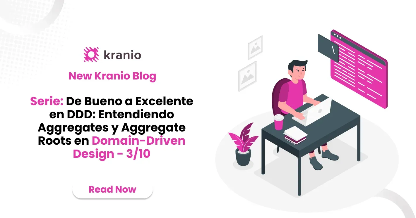 De Bueno a Excelente en DDD: Entendiendo Aggregates y Aggregate Roots en Domain-Driven Design - 3/10