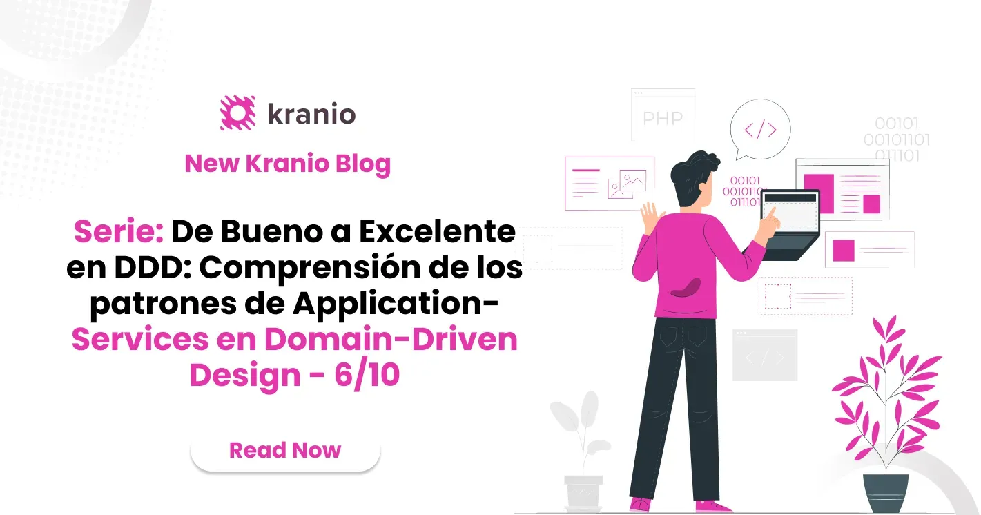 De Bueno a Excelente en DDD: Comprensión de los patrones de Application-Services en Domain-Driven Design - 6/10